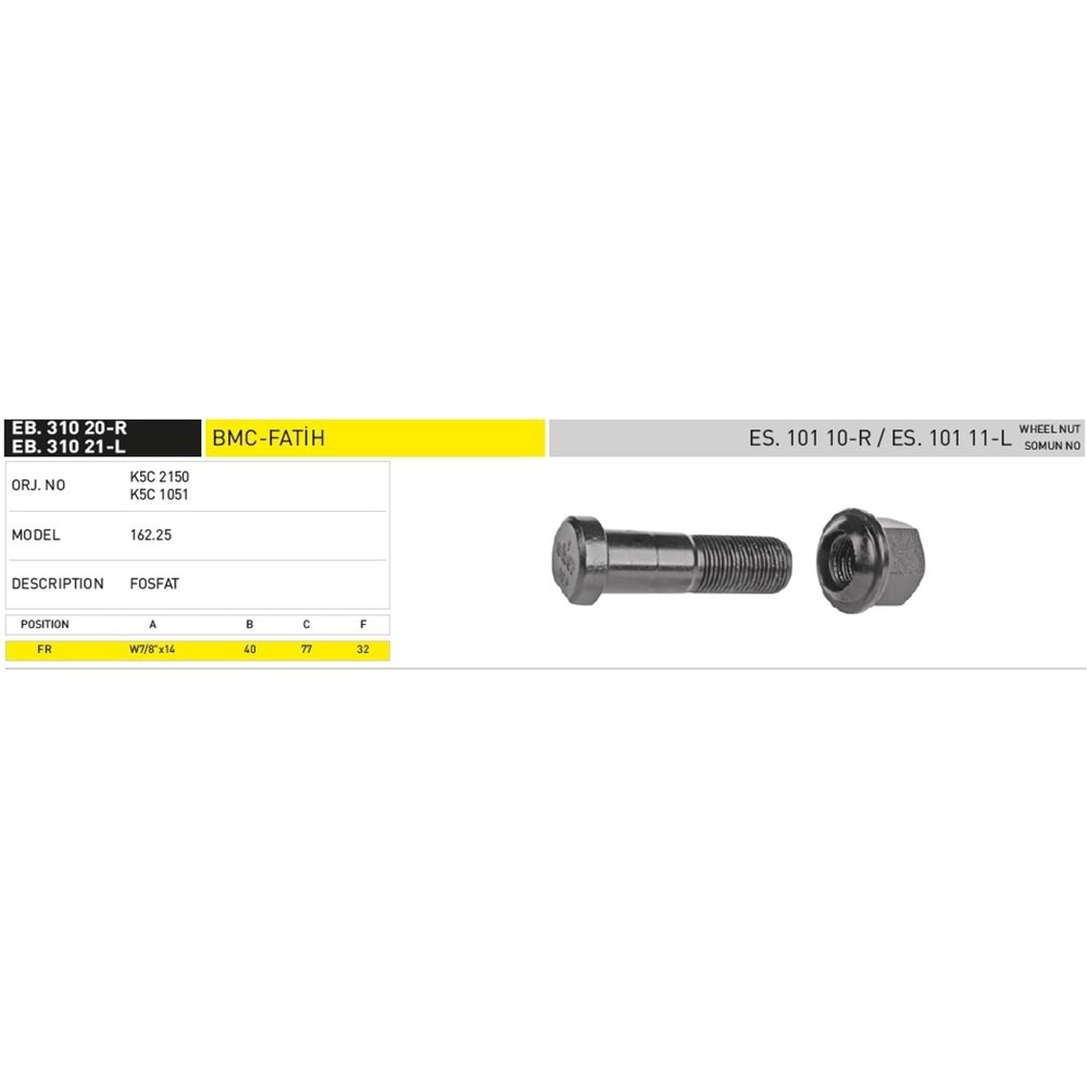 BMC-FATİH ÖN SAĞ 77 MM BİJON - EKER
